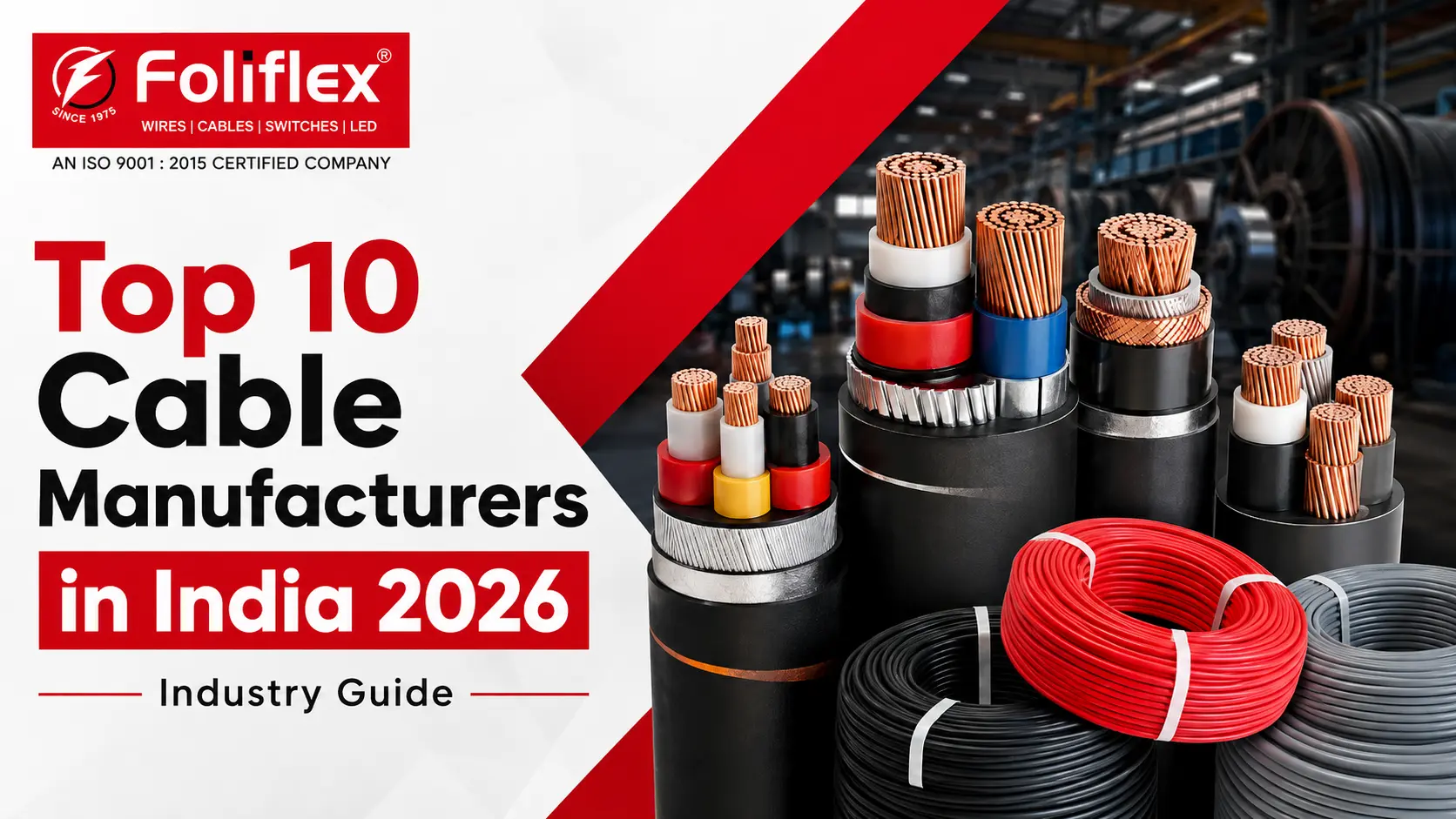 Top 10 Cable Manufacturers in India 2026 - Foliflex Cables blog