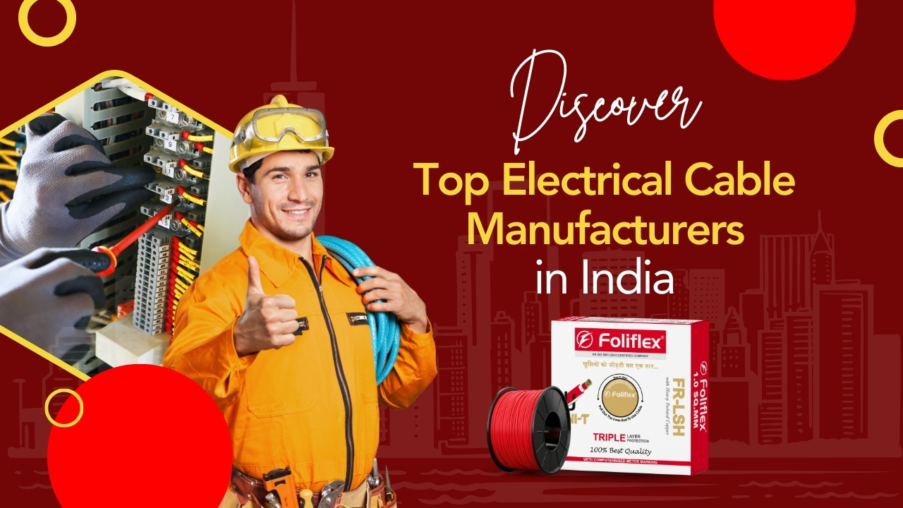 Electrical Cable Manufacturers in India